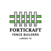 FortiCraft Laredo Fence Builders
