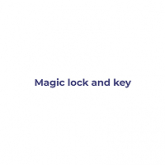 Magic Lock and Key 